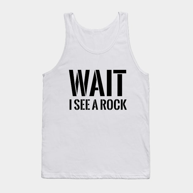 Wait, I see a rock t-shirt Tank Top by RedYolk